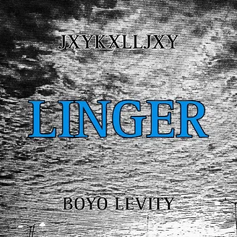 Linger by JXYKXLLJXY