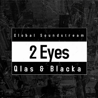 2 Eyes by Global Soundstream