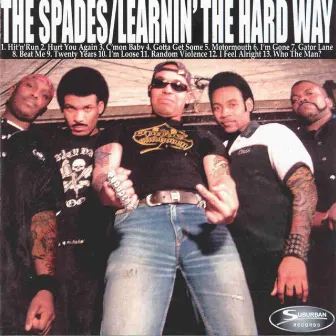 Learnin' the Hard Way by The Spades