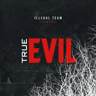 True Evil by Beton