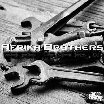 Secret Of Mechanix by Afrika Brothers