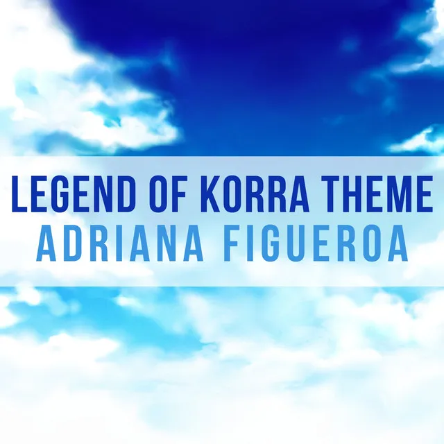 Legend Of Korra (Main Theme)