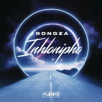 Inhlonipho by Bongza