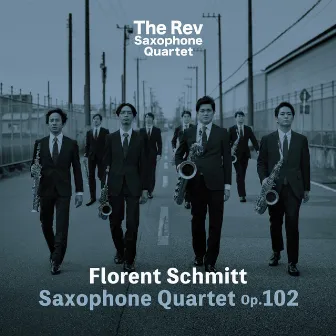 Florent Schmitt: Saxophone Quartet Op.102 by The Rev Saxophone Quartet