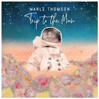 Trip To The Moon by Marle Thomson