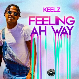 Feeling Ah Way by Keelz