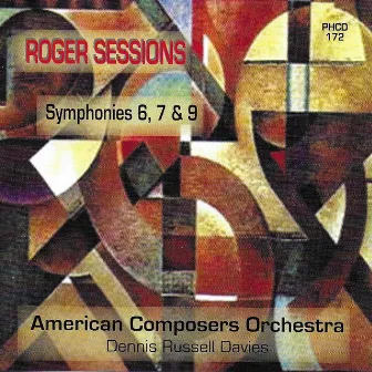 Sessions: Symphonies Nos. 6, 7 & 9 by Roger Sessions