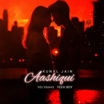 Aashiqui by Kunal Jain