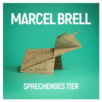 Sprechendes Tier by Marcel Brell