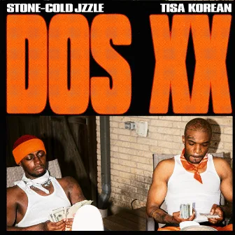 Dos XX (feat. Tisakorean) by Stone Cold Jzzle