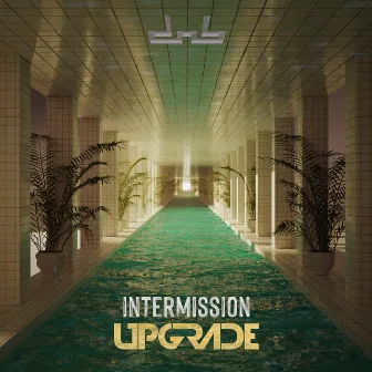 Intermission EP by Upgrade (UK)