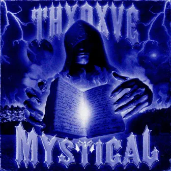 MYSTICAL by ThxDxve