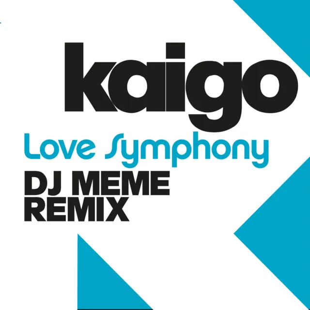 Love Symphony - DJ Meme Extended Mix