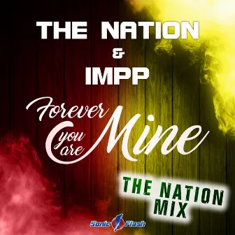 Forever You Are Mine (The Nation Mix) by The Nation