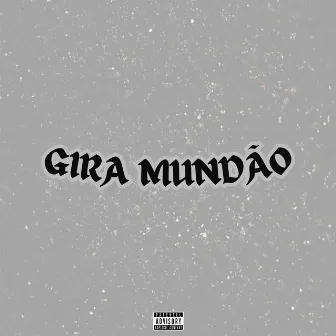 Gira Mundão by Mc Menor Ig