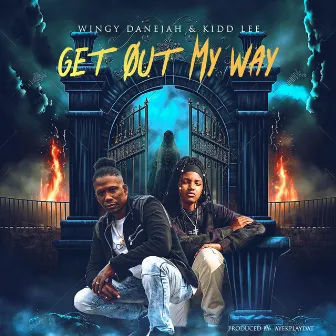 Get out My Way by Kidd Lee