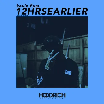 12HRSEARLIER by Mayhem