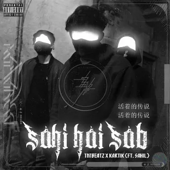 Sahi Hai Sab by TntBeatz