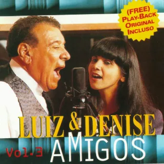 Amigos, Vol. 3 by Denise