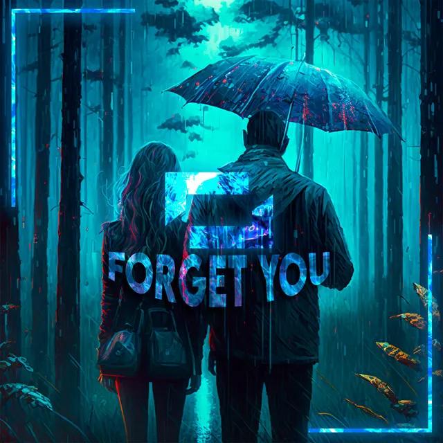 Forget You