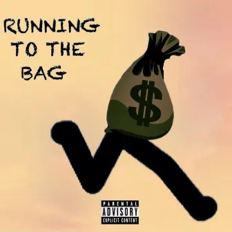 Runnin' to the Bag by JuanYe!