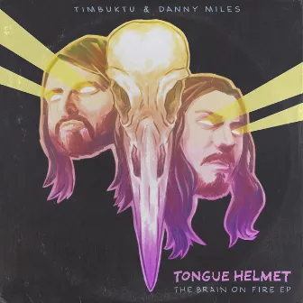 The Brain on Fire EP by Tongue Helmet