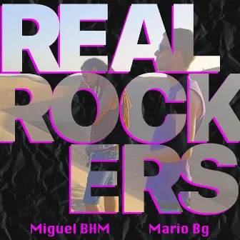 Real Rockers by Miguel BHM