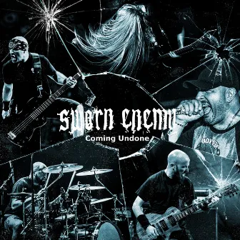 Coming Undone by Sworn Enemy