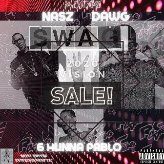 SWAG FOR SALE by NASZ DAWG