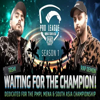 Waiting For The Champion, (PUBGM PMPL Anthem) by Toshi