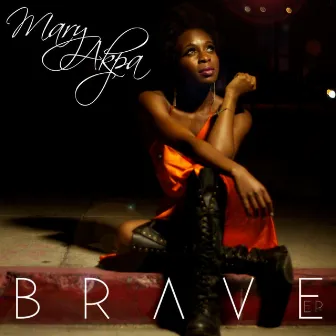 Brave-EP by Mary Akpa