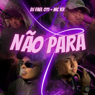 Não Para by DJ Fael 011