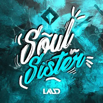 Soul Sister by Laud