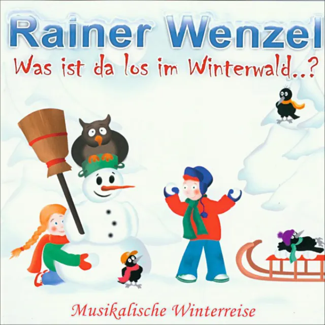 Was ist da los im Winterwald..? (Musikalische Winterreise)