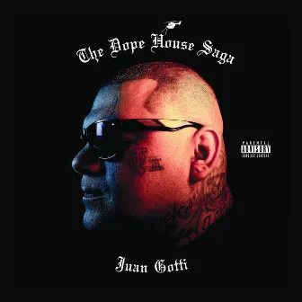 The Dope House Saga by Juan Gotti