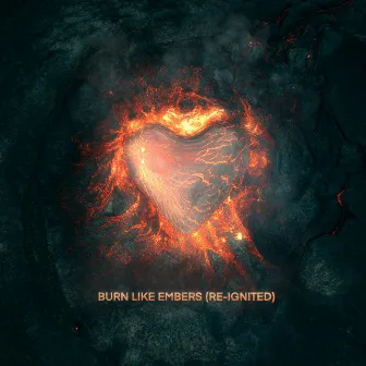 Burn Like Embers (Re-Ignited) by Xander Sallows