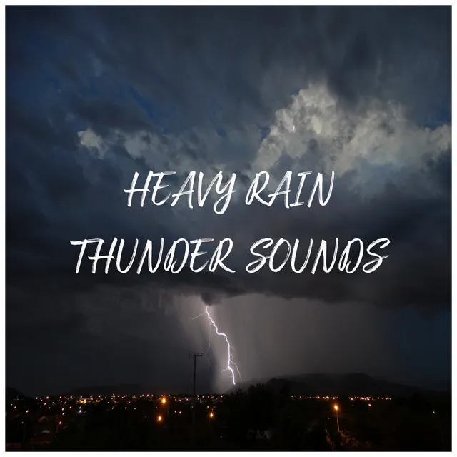 Heavy Rain and Thunder Sounds