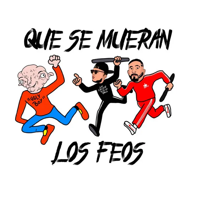 Que Se Mueran Los Feos