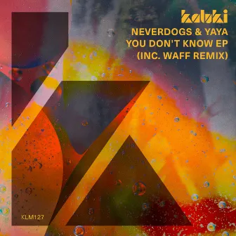 You Don't Know EP by Neverdogs