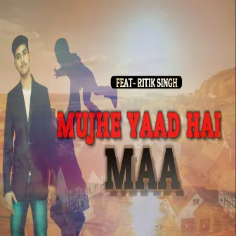 Mujhe Yaad H Maa by Rishab Singh