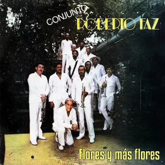 Flores y Más Flores (Remasterizado) by Conjunto Roberto Faz