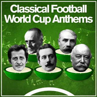 Classical Football World Cup Anthems by Champions United