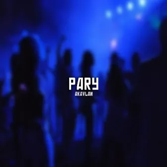 Pary by Aka Vlan