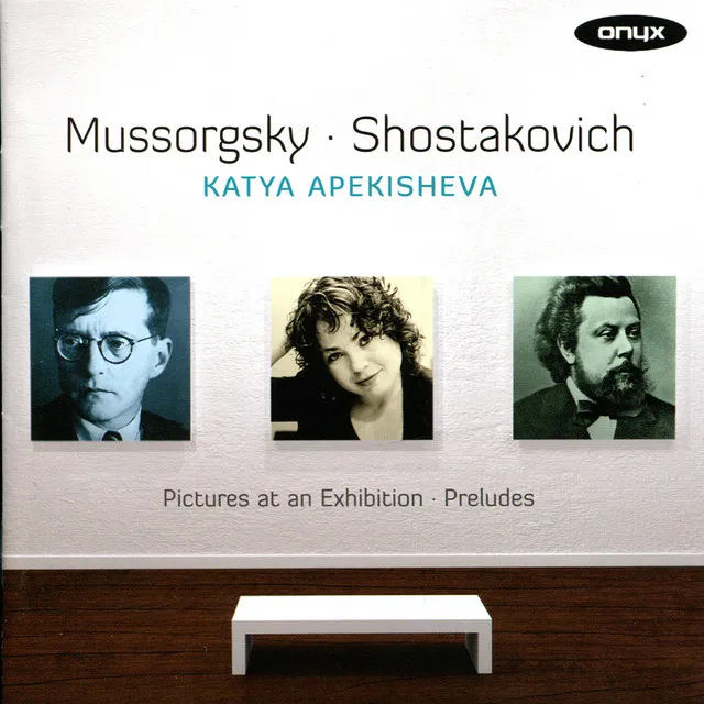 Mussorgsky: Pictures At an Exhibition - Shostakovich: Preludes, Op. 34