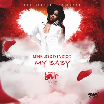 My Baby by Mink Jo