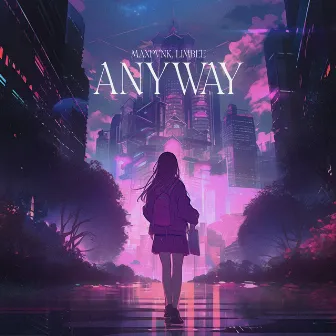 Anyway by Limbee