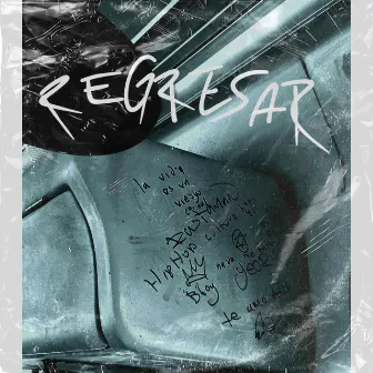 REGRESAR by J Lara