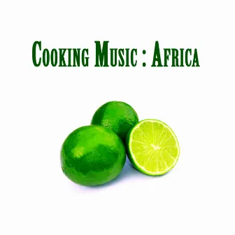 Cooking Music : Africa by Sammy Massamba