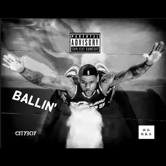 Ballin' by Cityboy