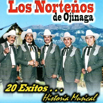 20 Exitos...Historia Musical by Los Nortenos De Ojinaga